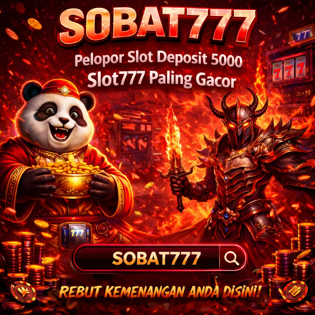 SOBAT777 Slot777 Deposit 5000 Paling Gacor